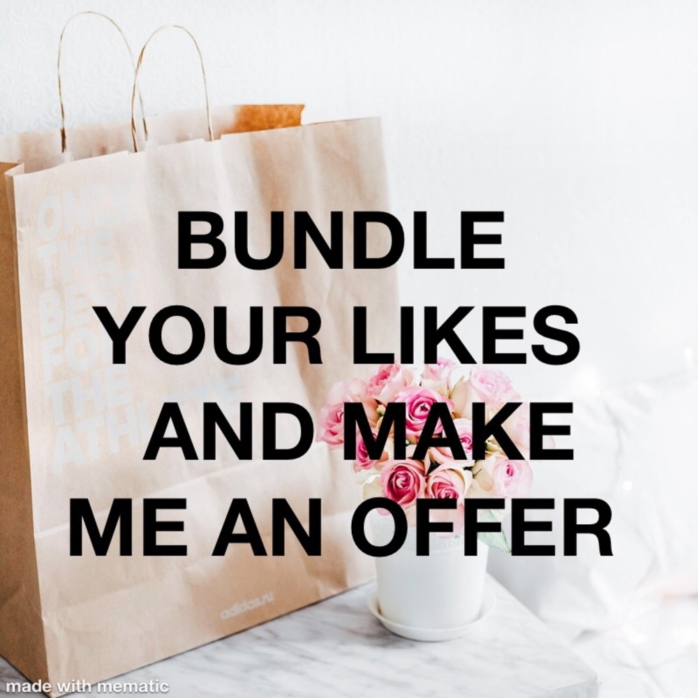 Bundle your likes and I’ll send you my best offer